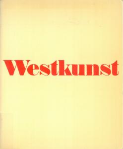 Cover of the exhibition catalogue “Westkunst”, Cologne, 1981