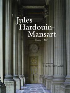 Couverture "Jules Hardouin-Mansart. 1646-1708"