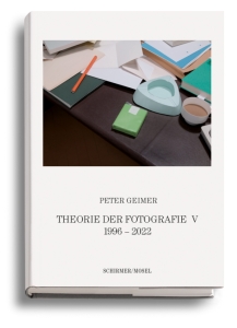 Cover Buch Geimer "Theorie der Fotografie. Band V: 1996–2020"