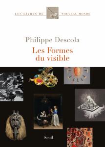 Philippe Descola, Les Formes du visible. Une anthropologie de la figuration, Paris, Seuil, 2021, 757 p., EAN 9782021476989