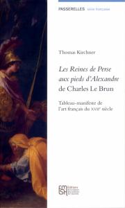 Couverture "Les Reines de Perse aux pieds d'Alexandre de Charles Le Brun"