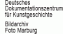 Deutsches Dokumentationszentrum für Kunstgeschichte - Bildarchiv Foto Marburg