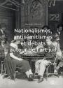 Couverture "Nationalismes, antisémitismes et les débats autour de l’art juif"