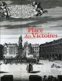 Coverabbildung »Place des Victoires. Geschichte, Architektur, Gesellschaft«