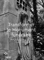 Transformer le Monument funeraire